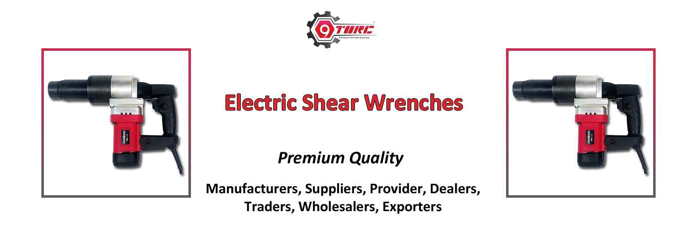 Electric Shear Wrenches